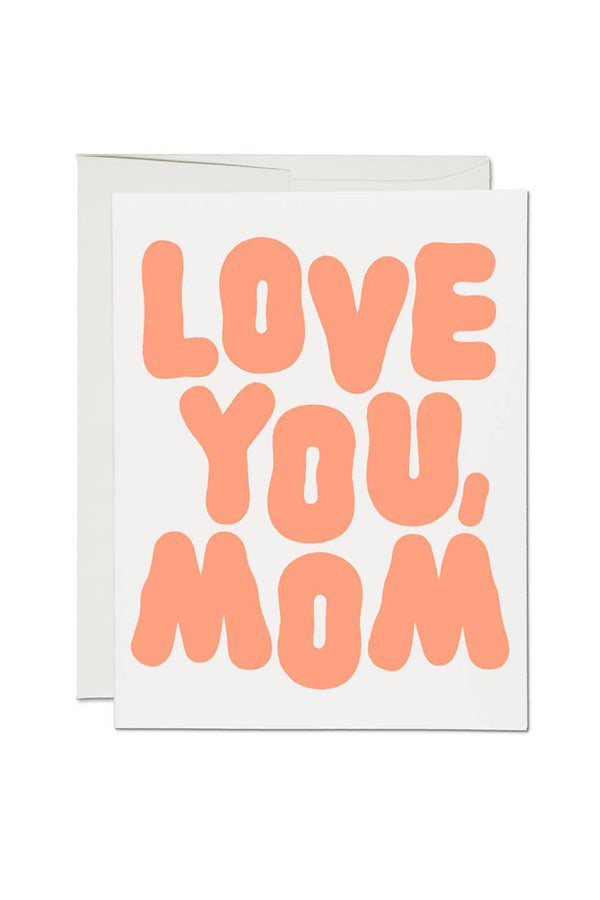 Love You, Mom Card